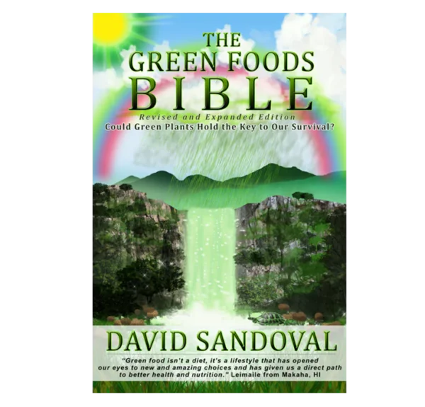 The Green Foods Bible by David Sandoval